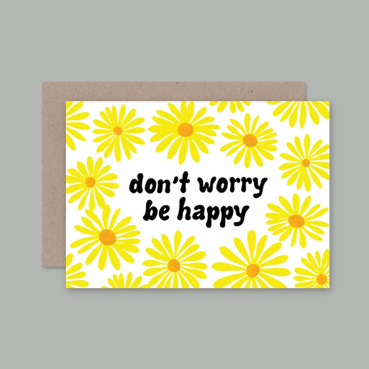 DON'T WORRY, BE HAPPY - CARD